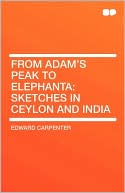 From Adam's Peak To Elephanta