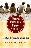 Modern Parents, Vintage Values: Instilling Character in Today's Kids
