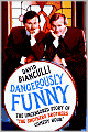 Dangerously Funny: The Uncensored Story of 