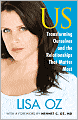US: Transforming Ourselves and the Relationships that Matter Most