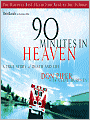 90 Minutes in Heaven: A True Story of Death and Life