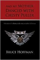 And My Mother Danced With Chesty Puller