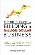 The Girls' Guide to Building a Million-Dollar Business