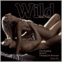 Wild and Sexy: The Stunning Book of Thrilling Sex Positions