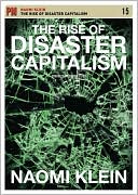The Rise of Disaster Capitalism