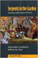 Serpents in the Garden: Liaisons with Culture & Sex