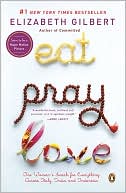 Eat, Pray, Love: One Woman's Search for Everything Across Italy, India and Indonesia