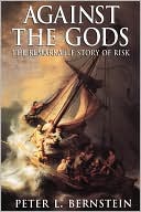 Against the Gods: The Remarkable Story of Risk