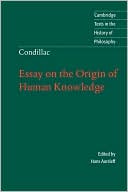 Condillac: Essay on the Origin of Human Knowledge