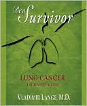 Be a Survivor: Lung Cancer Treatment Guide