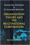 Organization Theory And The Multinational Corporation