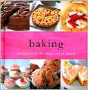Baking: A Celebration of the Simple Joys of Baking