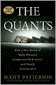The Quants: How a New Breed of Math Whizzes Conquered Wall Street and Nearly Destroyed It