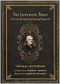 The Jefferson Bible: The Life and Morals of Jesus of Nazareth