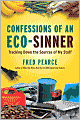 Confessions of an Eco-Sinner: Tracking Down the Sources of My Stuff