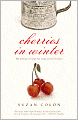 Cherries in Winter: My Family's Recipe for Hope in Hard Times
