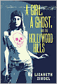 A Girl, a Ghost, and the Hollywood Hills