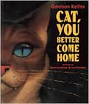 Cat, You Better Come Home