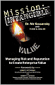 Mission Intangible: Managing Risk and Reputation to Create Enterprise Value