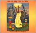 Still We Sing, Still We Rise