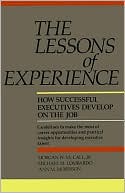 Lessons of Experience: How Successful Executives Develop on the Job