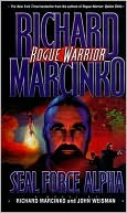 Seal Force Alpha (Rogue Warrior Series)