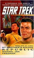 Star Trek #85: My Brother's Keeper #1: Republic