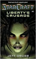Liberty's Crusade (Starcraft #1)