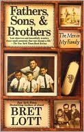 Fathers, Sons, & Brothers: The Men in My Family