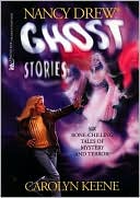 Nancy Drew Ghost Stories (Nancy Drew Ghost Stories Series #1)