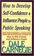 How To Develop Self-Confidence And Influence People
