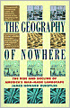 The Geography of Nowhere: The Rise And Decline of America's Man-Made Landscape