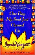 One Day My Soul Just Opened Up: 40 Days and 40 Nights Towards Spiritual Strength and Personal Growth