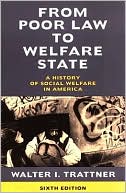 From Poor Law to Welfare State: A History of Social Welfare in America