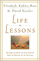 Life Lessons: Two Experts on Death and Dying Teach Us About the Mysteries of Life and Living