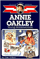 Annie Oakley:Young Markswoman (Childhood of Famous Americans Series)