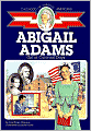 Abigail Adams: Girl of Colonial Days (Childhood of Famous Americans Series)