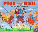 Pigs on the Ball: Fun With Math and Sports