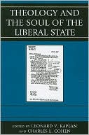 Theology and the Soul of the Liberal State