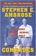 Comrades: Brothers, Fathers, Heroes, Sons, Pals