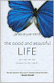 The Good and Beautiful Life: Putting on the Character of Christ