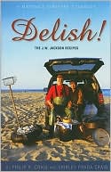 Delish!: The J. W. Jackson Recipes