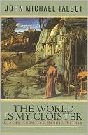 The World Is My Cloister: Living from the Hermit Within