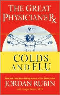 The Great Physician's Rx for Colds and Flu