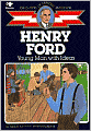 Henry Ford: Young Man with Ideas (Childhood of Famous Americans Series)