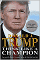 Think Like a Champion: An Informal Education in Business and Life