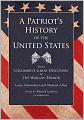 A Patriot's History of the United States: From Columbus's Great Discovery to the War on Terror