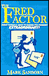 The Fred Factor: Every Person's Guide to Making the Ordinary Extraordinary!