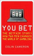 You Bet: The Betfair Story