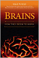 Brains: How They Seem to Work